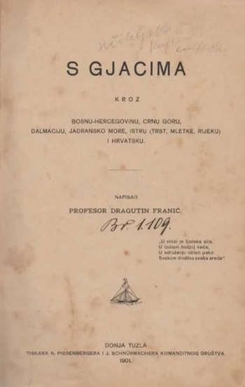 S gjacima kroz Bosnu-Hercegovinu, Crnu Goru, Dalmaciju, Jadransko more, Istru (Trst, Mletke, Rijeku) i Hrvatsku